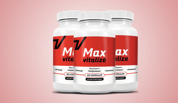 MaxVitalize Reviews